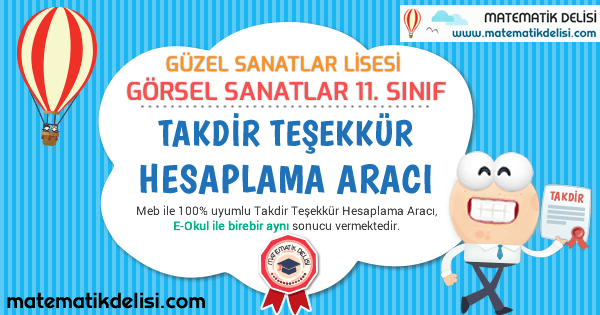 Güzel Sanatlar Lisesi Görsel Sanatlar 11. Sınıf Takdir Teşekkür Hesaplama Aracı 100% Meb E-Okul Uyumlu