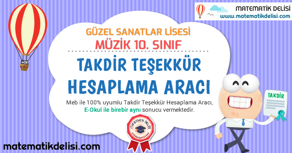 Güzel Sanatlar Lisesi Müzik 10. Sınıf Takdir Teşekkür Hesaplama Aracı 100% Meb E-Okul Uyumlu