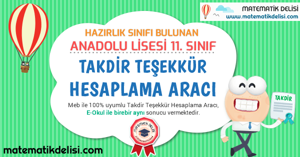 Hazırlık Sınıflı Anadolu Lisesi 11. Sınıf Takdir Teşekkür Hesaplama Aracı 100% Meb E-Okul Uyumlu