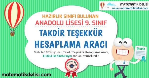 Hazırlık Sınıflı Anadolu Lisesi 9. Sınıf Takdir Teşekkür Hesaplama Aracı 100% Meb E-Okul Uyumlu