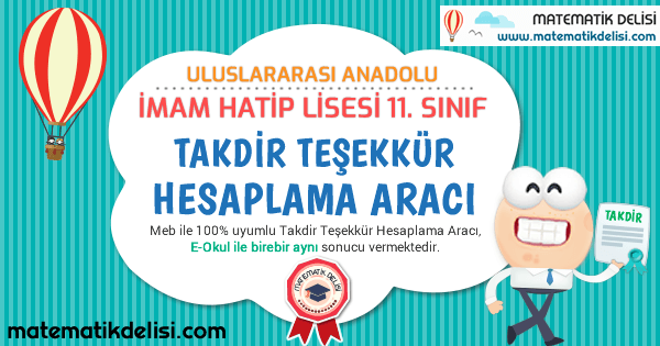 Uluslararası Anadolu İmam Hatip Lisesi 11. Sınıf Takdir Teşekkür Hesaplama Aracı 100% Meb E-Okul Uyumlu