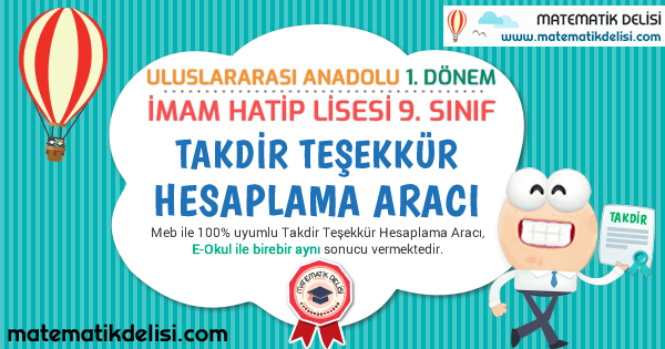 Uluslararası Anadolu İmam Hatip Lisesi 9. Sınıf 1. Dönem Takdir Teşekkür Hesaplama Aracı 100% Meb E-Okul Uyumlu