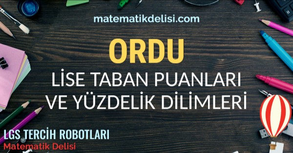 Ordu Lise Taban Puanları ve Yüzdelik Dilimleri 2024