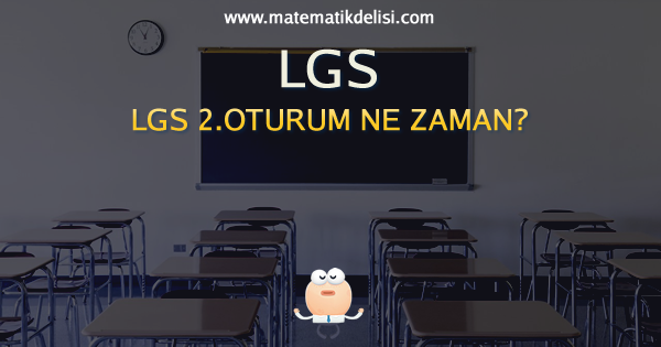 LGS 2.Oturum Sınavına Kaç Gün Kaldı?