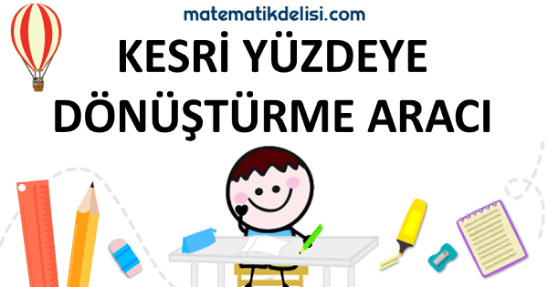 Kesri yüzdeye dönüştürme konusuna git