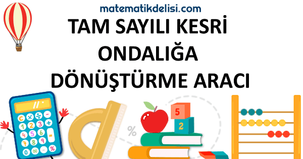 Tam sayılı kesri ondalığa dönüştürme konusuna git