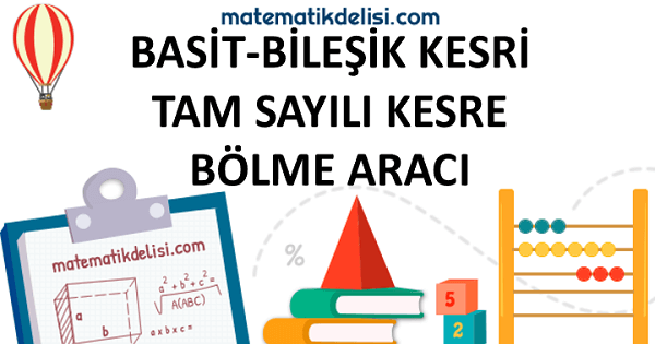 Tam Sayılı Kesir Bölme Konusuna Git