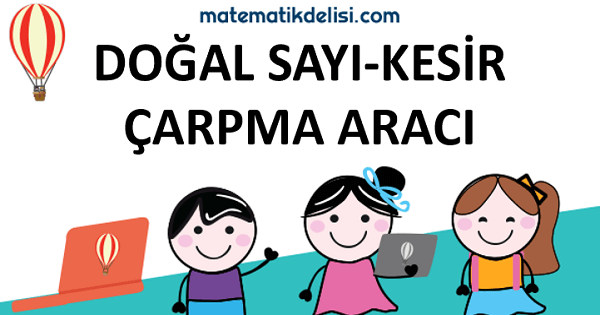 Kesirle Doğal Sayının Çarpımı Konusuna Git