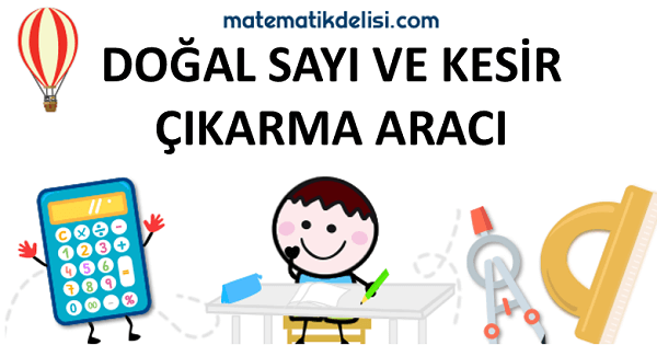 Tam Sayılı Kesir Çıkarma Konusuna Git