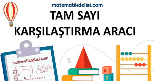 Tam Sayı Karşılaştırma Konusuna Git