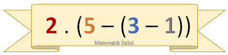 İşlem Önceliği İç içe Parantez