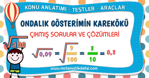 Ondalık Gösterimin Karekökü Çıkmış Soruların Çözümleri